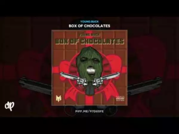 Box Of Chocolates BY Young Buck